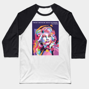 Abstract Dolly Parton and her quotes in WPAP Baseball T-Shirt